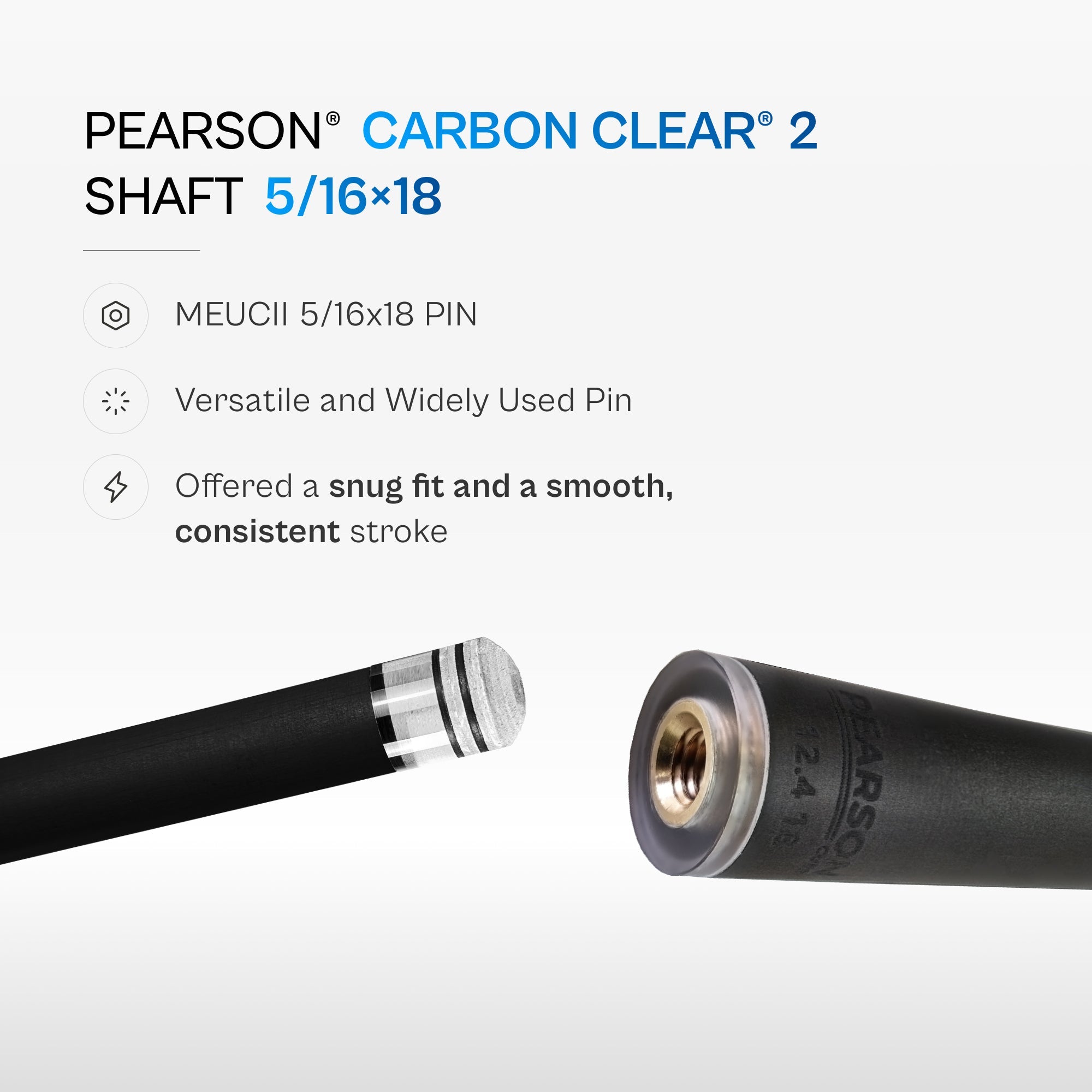 Pearson Carbon Clear 2 Shaft 5/16×18